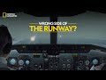 Wrong Side of the Runway? | Air Crash Investigation | National Geographic