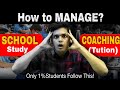 How to Manage School with Coaching🤯| Best Timetable| Super Tips🔥|