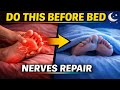 Do This Before Bed — Your Nerves Repair While You Sleep | Dr. Mandell