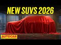New SUVs for 2026: Petrol, diesel \u0026 hybrids coming soon | 2026 New Car Special Ep.2| Autocar India