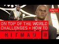 Hitman 3: Dubai - On Top of the World (All approaches + All challenges guide)