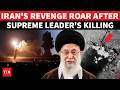 Iran UNLEASHES 'DECISIVE' Revenge For Khamenei; ‘Regret-Inducing Punishment Coming’ | Watch