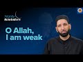 Open Up To Allah About Your Weaknesses | Ramadan Reflections | Dr. Omar Suleiman