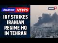 IDF Strikes ‘Iranian Regime Headquarters’ in Tehran Amid Escalating Middle East Conflict | News18