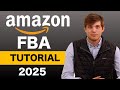 Amazon FBA For Beginners 2025 (Step by Step Tutorial)
