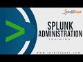 Splunk Administration Tutorial | Splunk YouTube Video | Intellipaat