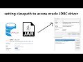 how to set classpath to access oracle JDBC driver(For Oracle 19c,12c,11g,10g versions) | Jdbc Setup