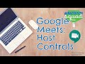 Host Controls in Meet