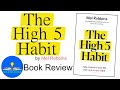 “The High 5 Habit: Take Control of Your Life with One Simple Habit” by Mel Robbins book review