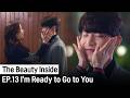 I'm Ready to Go to You | The Beauty Inside ep.13 (Highlight)