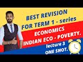 Best Revision | Indian eco | Poverty one shot | economics Lecture 3