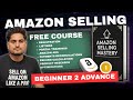 FREE Amazon Selling Course For Beginners || Step By Step Amazon Selling Guide in Hindi, PART01