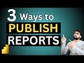 3 ways to publish Power BI reports