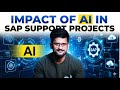AI Impact on SAP Support Projects by @saps4hanascm @ganeshsapscm