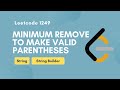 Minimum Remove to Make Valid Parentheses | Leetcode 1249 | String | StringBuilder