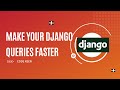 Make your django query faster | Select related and prefetch related Django