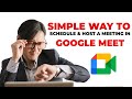 Google Meet Tutorial- How to Schedule and Host a Meeting
