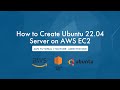 How to create Ubuntu 22.04 server on AWS Ec2 |  AWS tutorial