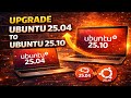Ubuntu 25.10 Upgrade is Live! | Official Guide to Upgrade from Ubuntu 25.04 (Questing Quokka)