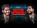Meeting Impossible | Khan Sir X Wali Rahmani