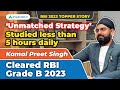 RBI Grade B 2024 Preparation Strategy | RBI Grade B 2023 Topper Interview| AIR 88| Kamal Preet Singh