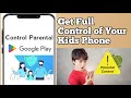 How to Get Full Control of your Kids Phone