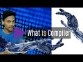 What is a Compiler? Explained - Hindi