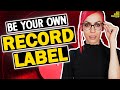 Become Your Own Record Label... (Step-By-Step Guide)