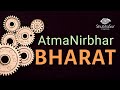 AtmaNirbhar Bharat Banayenge | Abhiyan Song | Self Reliant India | आत्मनिर्भर भारत