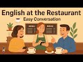 Learn English at the Restaurant 🍔 Easy Conversation for Beginners | Mr. English Channel Podcast