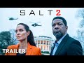 SALT 2 -  First Trailer | Denzel Washington \u0026 Angelina Jolie | 2025 - 26 Movies Trailer