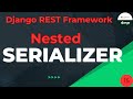 Nested Serializer in Django REST Framework | Django rest framework nested serializer foreign key