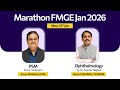 Marathon FMGE Jan 2026: PSM by Dr. Vivek Jain \u0026 Ophthalmology by Dr. Gaurav Nagpal