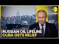 Cuba Crisis: Russian Oil Tanker Reaches Cuba, Lifeline Amid US Fuel Restrictions | WION