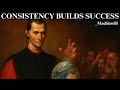 Force Yourself Into Consistency, and Everything Aligns – Machiavelli Philosophy