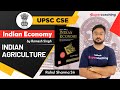UPSC Economy | Indian Agriculture - Part 1 | Crack UPSC | Rahul Sharma Sir #upsc #ias