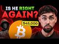 He Predicted EVERY Bitcoin Crash (Now He Says $45K Is Coming)