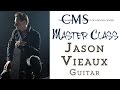 Master Class with Jason Vieaux