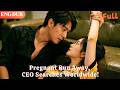 [ENG DUB]🌟Pregnant and On the Run, the CEO Can’t Stop Looking for Me All Across the Globe!#drama