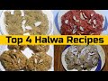 Top 4 Halwa Recipes,  By Shaista's Cooking Channel
