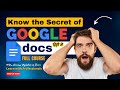 Google Docs Full course 2024 | What is Google Docs | Google Docs Tutorial  Google Workspace @Google