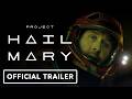 Project Hail Mary - Official Final Trailer (2026) Ryan Gosling, Sandra Hüller, Milana Vayntrub