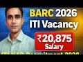 BARC ITI vacancy 2026|| BARC mumbai iti apprentice recruitment 2026|| BARC new vacancy 2026 for iti