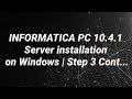 Informatica Power-center 10.4.1 Server \u0026 Client Installation on Windows | Step 3 Cont..| Jay’s TC