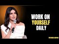 SUCCESS STARTS WITH YOU – Priyanka Chopra's Inspirational Speech to Work on Yourself #lifecoach