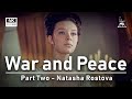 War and Peace, Part Two | BASED ON LEO TOLSTOY NOVEL | FULL MOVIE