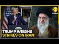 US vs Iran: Trump Considers Limited Military Strikes On Iran Amid Nuclear Deal Standoff | WION