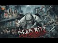 Dead Bite | Hollywood Movie Hindi Dubbed | Apisit Opasaimlikit, Natee, Suranan | Zombie movie Hindi