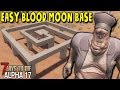 EASY BLOOD MOON BASE DESIGN in ALPHA 17 | 7 Days to Die (Alpha 17)
