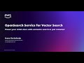 Amazon OpenSearch Service for Vector Search: Demo | Amazon Web Services